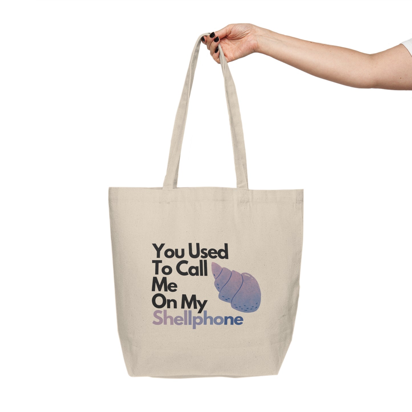 "You Used To Call Me On My Shellphone" Canvas Tote