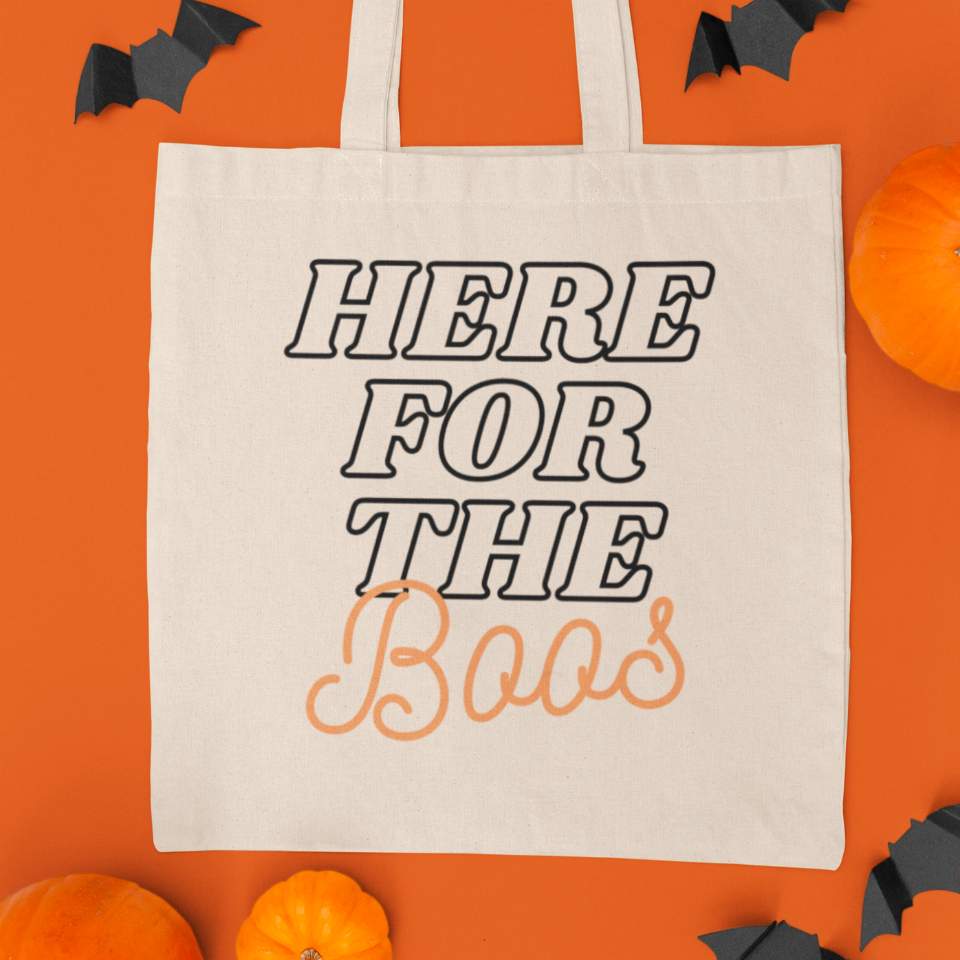 Here For The Boos Tote