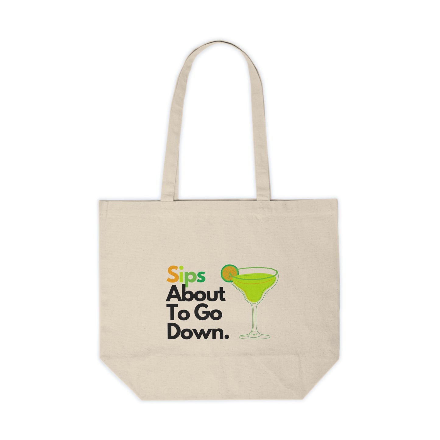 "Sips About To Go Down" Canvas Tote